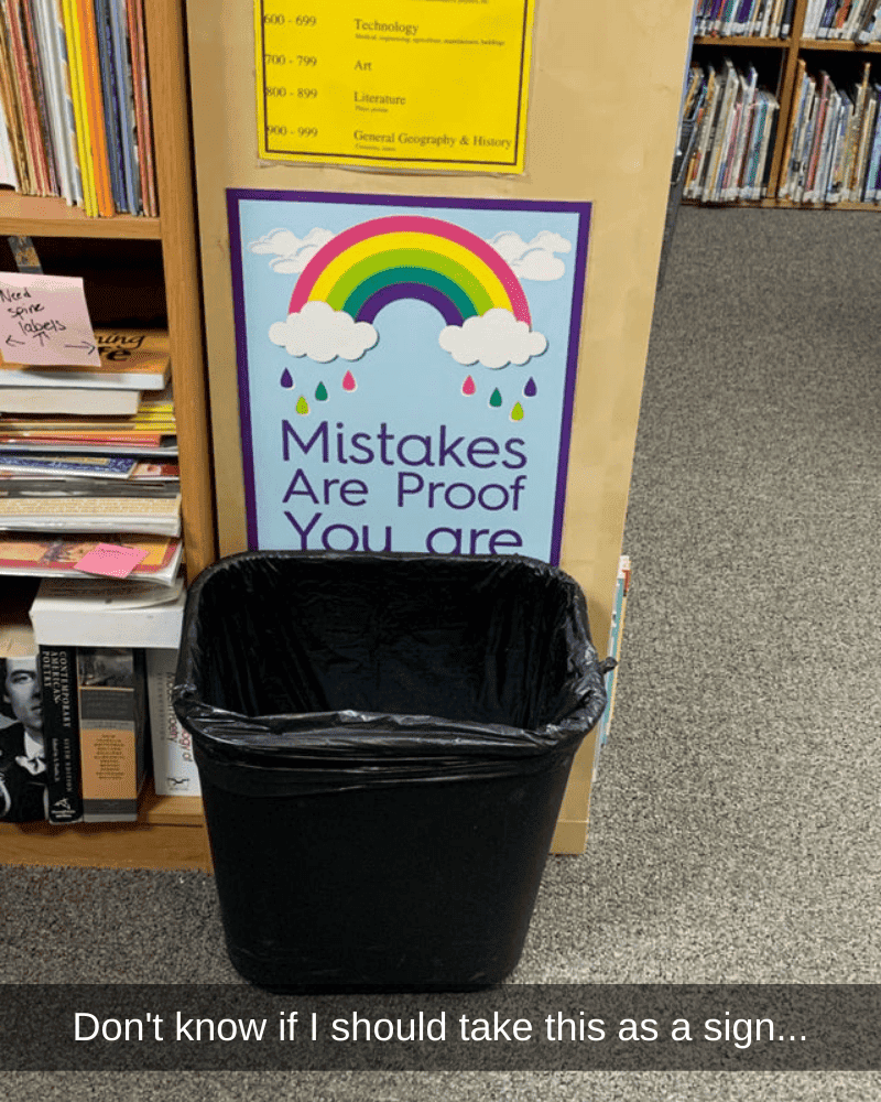 Mistakes Are Proof You Are Trash